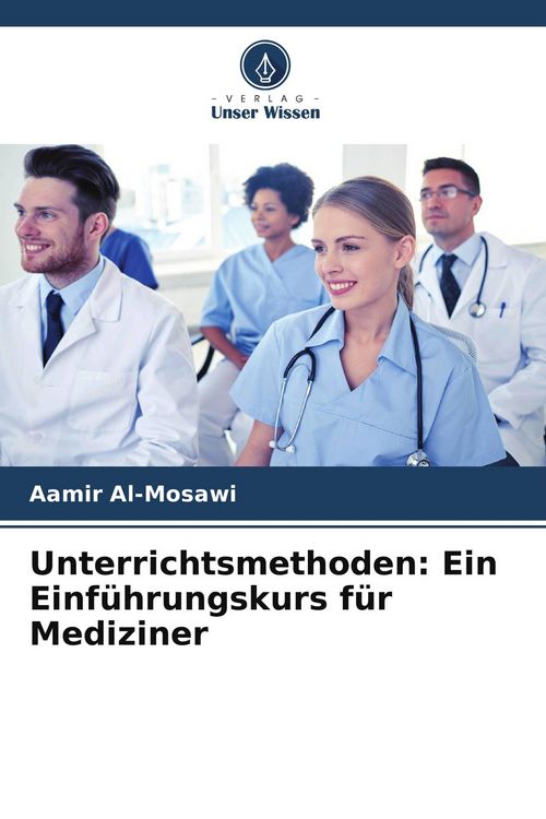 Produktbild: Unterrichtsmethoden: Ein Einf&uuml;hrungskurs f&uuml;r Mediziner