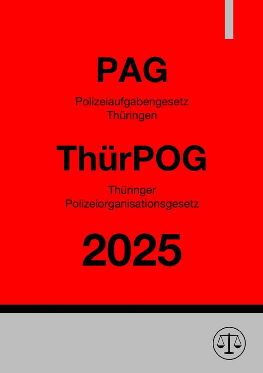 Produktbild: Polizeiaufgabengesetz Th&uuml;ringen (PAG) &amp; Thüringer Polizeiorganisationsgesetz (ThürPOG)