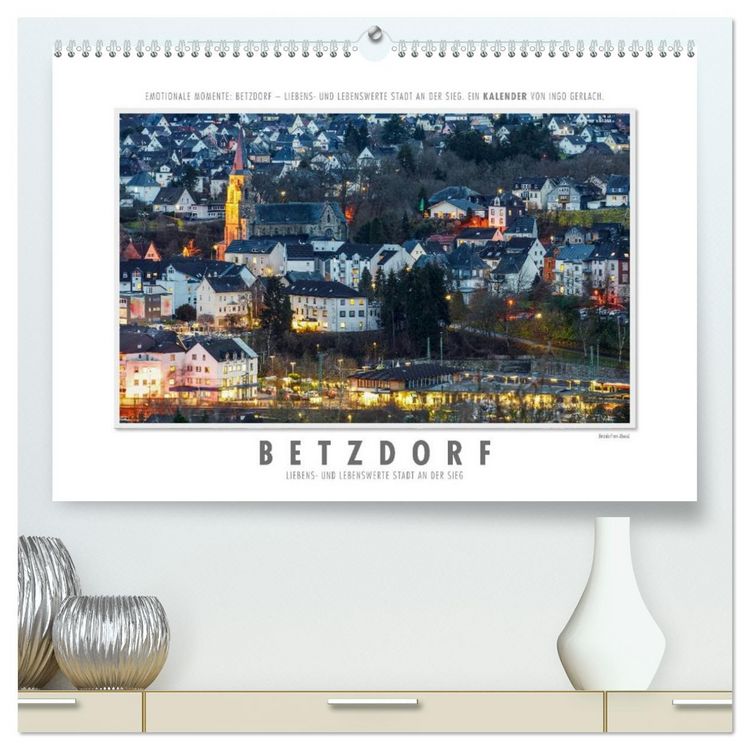 Produktbild: Emotionale Momente: Betzdorf - liebens- und lebenswerte Stadt an der Sieg. (hochwertiger Premium Wandkalender 2026 DIN A2 quer), Kunstdruck in Hochglanz