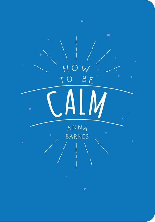 Produktbild: Barnes, A: How to Be Calm
