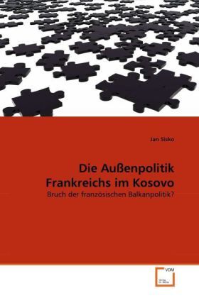 Produktbild: Sisko, J: Au&szlig;enpolitik Frankreichs im Kosovo