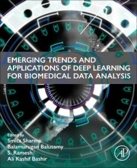 Produktbild: Emerging Trends and Applications of Deep Learning for Biomedical Data Analysis