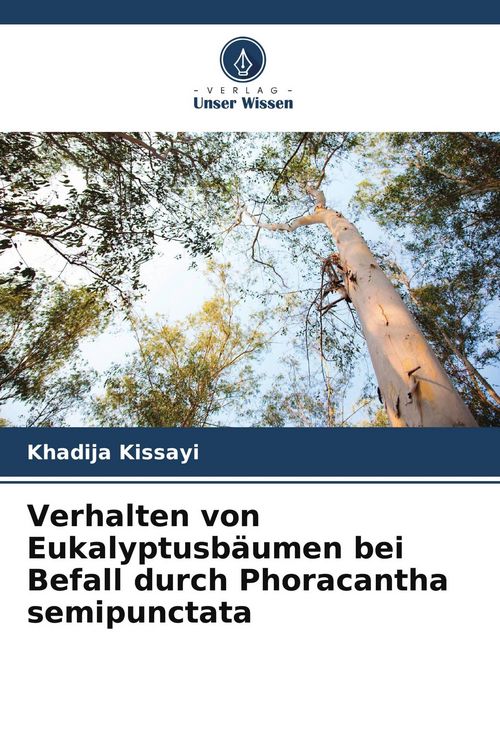 Produktbild: Verhalten von Eukalyptusb&auml;umen bei Befall durch Phoracantha semipunctata