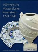 Produktbild: 100 typische Matzendorfer Keramiken 1798 - 1845