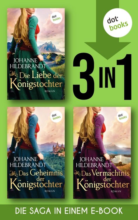 Produktbild: Die Liebe der K&ouml;nigstochter & Das Geheimnis der K&ouml;nigstochter & Das Verm&auml;chtnis der K&ouml;nigstochter