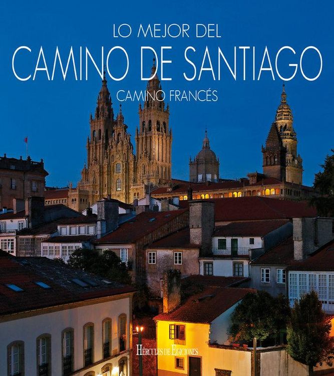 Produktbild: Lo mejor del Camino de Santiago : Camino Franc&eacute;s