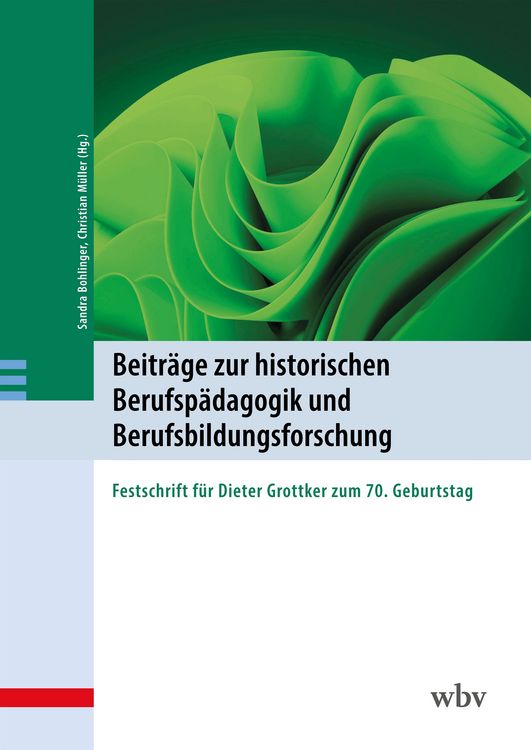 Produktbild: Beitr&auml;ge zur historischen Berufsp&auml;dagogik und Berufsbildungsforschung