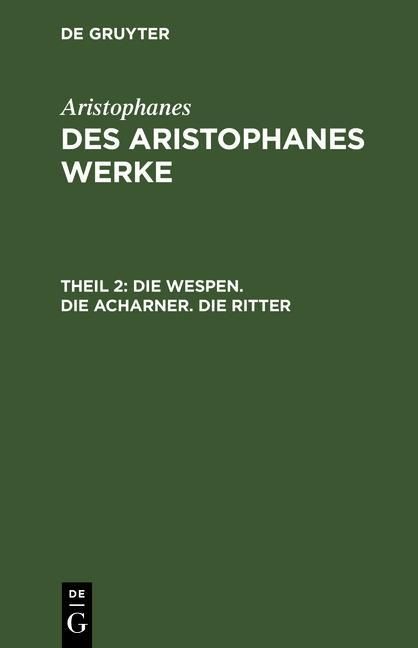 Produktbild: Die Wespen. Die Acharner. Die Ritter