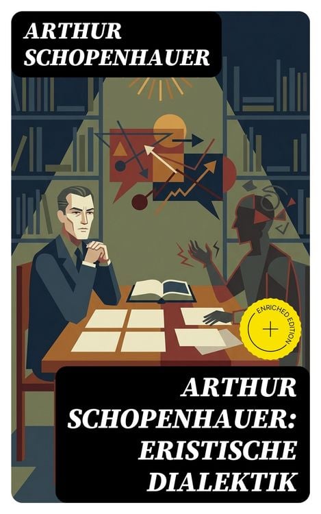 Produktbild: Arthur Schopenhauer: Eristische Dialektik