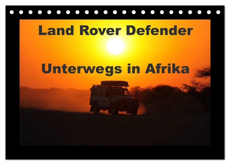 Produktbild: Land Rover Defender - Unterwegs in Afrika (Tischkalender 2026 DIN A5 quer), CALVENDO Monatskalender