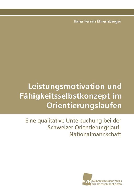 Produktbild: Leistungsmotivation und F&auml;higkeitsselbstkonzept im Orientierungslaufen