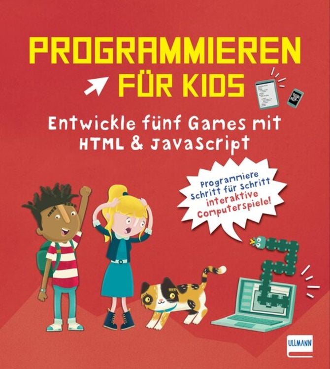Produktbild: Programmieren f&uuml;r Kids &ndash; Entwickle f&uuml;nf Games mit HTML und JavaScript