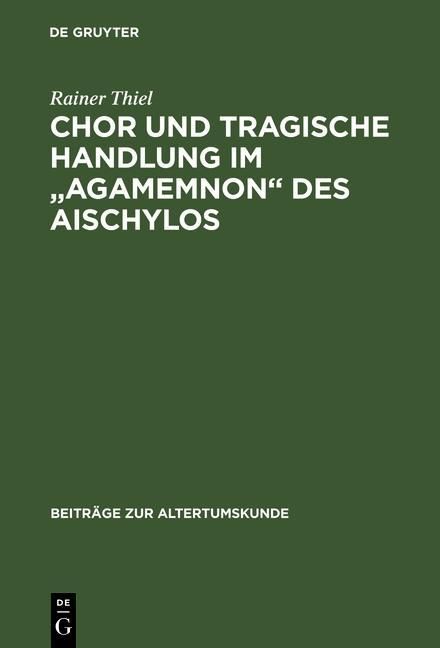 Produktbild: Chor und tragische Handlung im "Agamemnon" des Aischylos