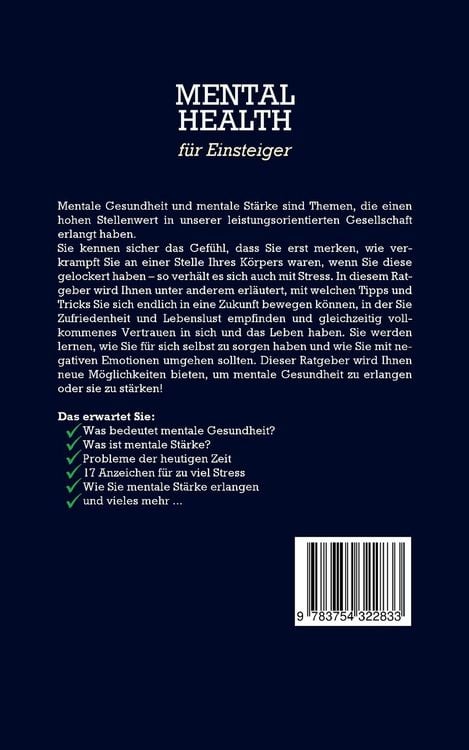 Produktbild: Mental Health f&uuml;r Einsteiger: Wie Sie Schritt f&uuml;r Schritt Stressfaktoren erkennen und mentale Gesundheit & St&auml;rke erlangen