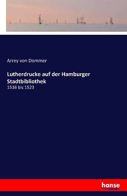 Produktbild: Lutherdrucke auf der Hamburger Stadtbibliothek