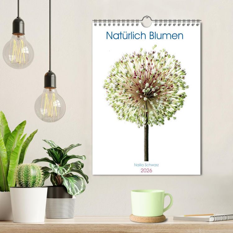 Produktbild: Nat&uuml;rlich Blumen. (Wandkalender 2026 DIN A4 hoch), CALVENDO Monatskalender