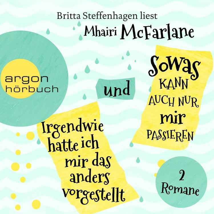 Produktbild: Irgendwie hatte ich mir das anders vorgestellt & Sowas kann auch nur mir passieren