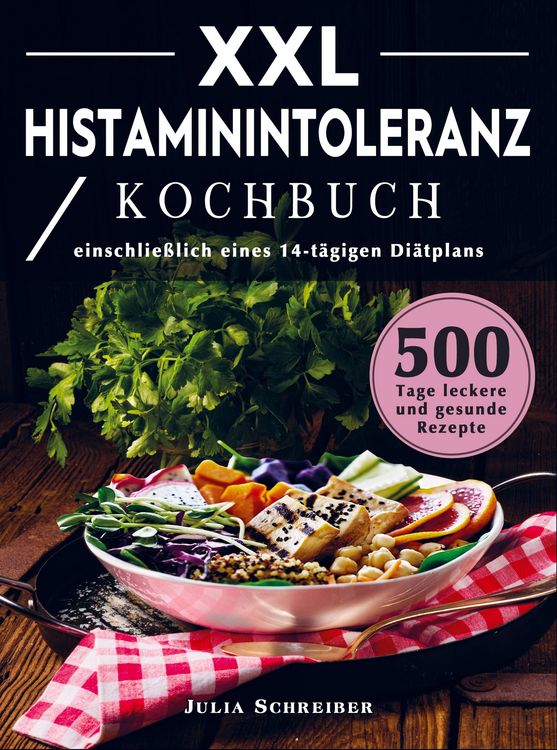 Produktbild: XXL Histaminintoleranz Kochbuch