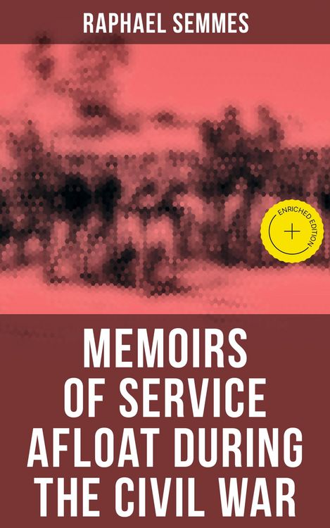 Produktbild: Memoirs of Service Afloat During the Civil War