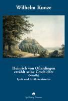 Produktbild: Wilhelm Kunze: Heinrich von Ofterdingen erz&auml;hlt seine Geschichte