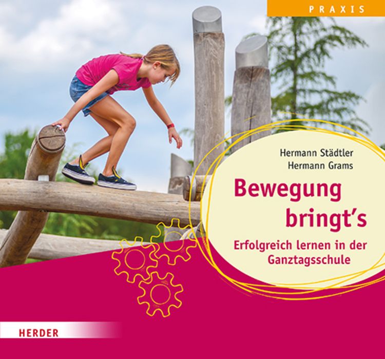 Produktbild: Bewegung bringt's. Erfolgreich lernen in der Ganztagsschule