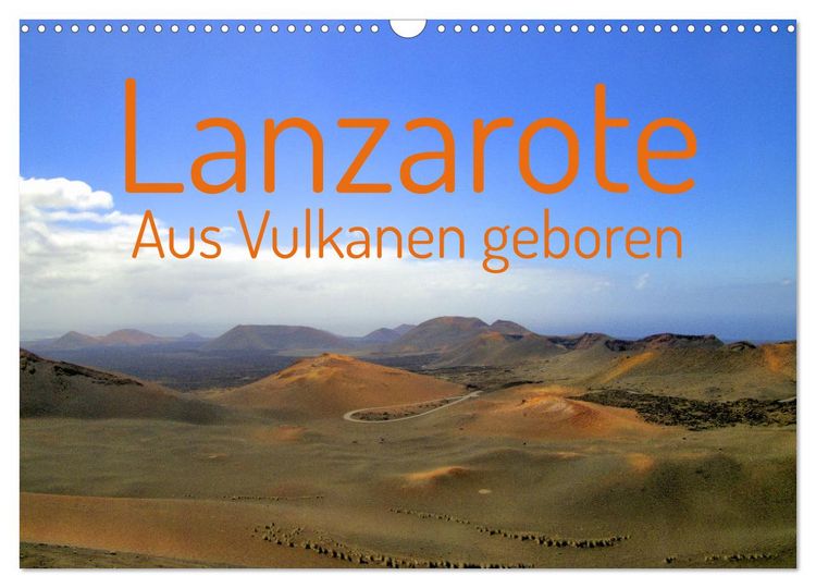 Produktbild: Lanzarote Aus Vulkanen geboren (Wandkalender 2026 DIN A3 quer), CALVENDO Monatskalender