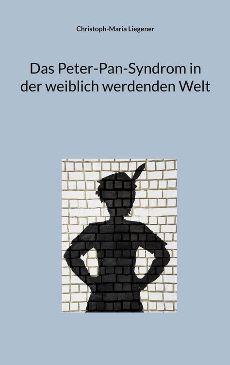 Produktbild: Das Peter-Pan-Syndrom in der weiblich werdenden Welt