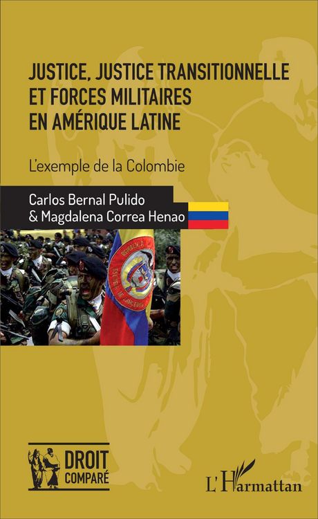 Produktbild: Justice, justice transitionnelle et forces militaires en Am&eacute;rique latine