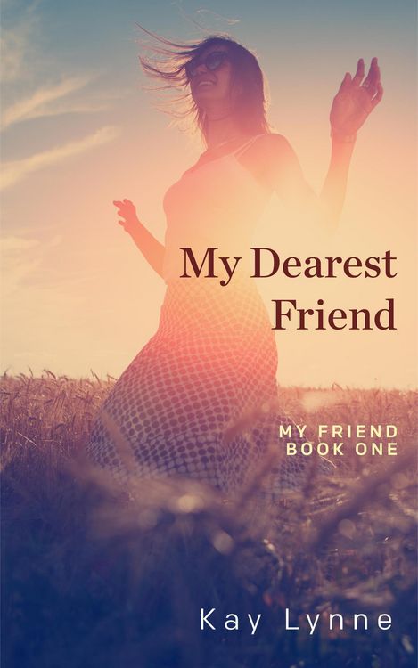 Produktbild: My Dearest Friend (My Friend, #1)