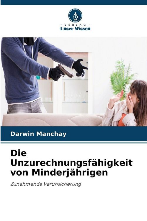 Produktbild: Die Unzurechnungsf&auml;higkeit von Minderj&auml;hrigen