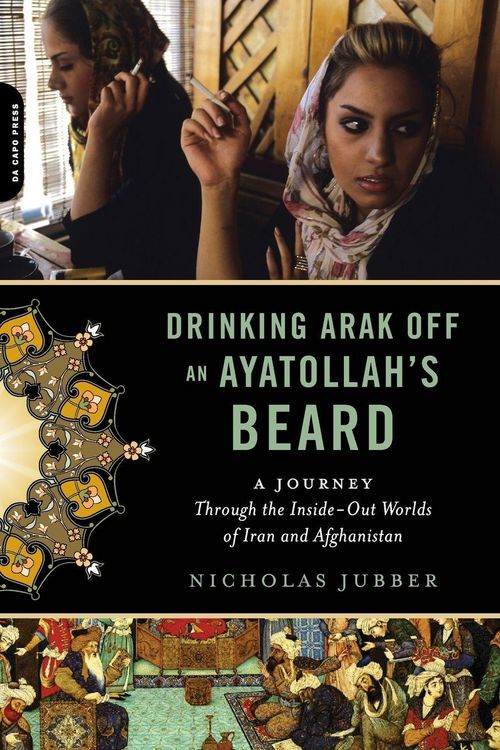 Produktbild: Drinking Arak Off an Ayatollah's Beard