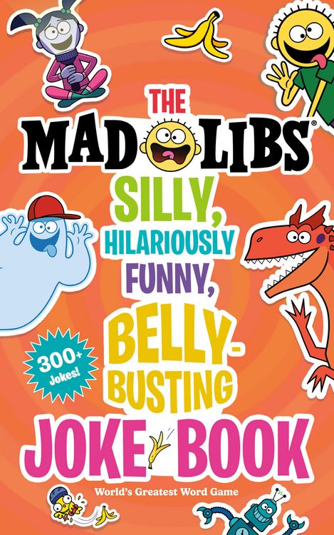Produktbild: The Mad Libs Silly, Hilariously Funny, Belly-Busting Joke Book