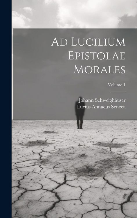 Produktbild: Ad Lucilium Epistolae Morales; Volume 1