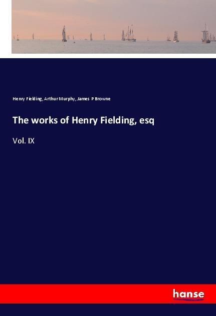 Produktbild: The works of Henry Fielding, esq