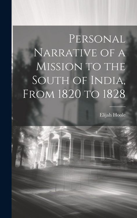 Produktbild: Personal Narrative of a Mission to the South of India, From 1820 to 1828