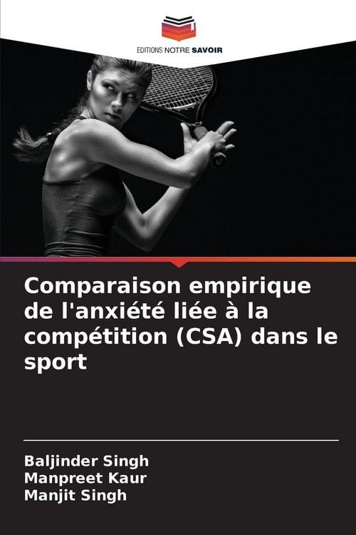Produktbild: Comparaison empirique de l'anxi&eacute;t&eacute; li&eacute;e &agrave; la comp&eacute;tition (CSA) dans le sport