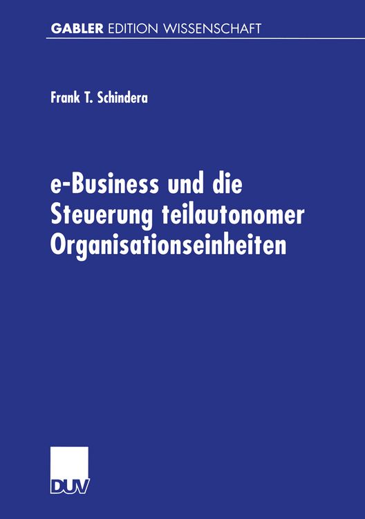 Produktbild: e-Business und die Steuerung teilautonomer Organisationseinheiten