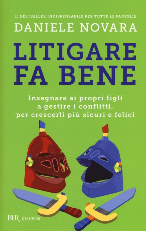 Produktbild: Litigare fa bene. Insegnare ai propri figli a gestire i conflitti, per crescerli pi&ugrave; sicuri e felici