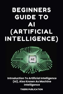 Produktbild: Beginners Guide To AI (Artificial Intelligence)
