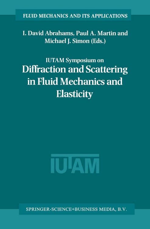 Produktbild: IUTAM Symposium on Diffraction and Scattering in Fluid Mechanics and Elasticity