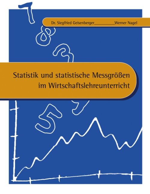Produktbild: Statistik und statistische Messgr&ouml;ssen im Wirtschaftslehreunterricht