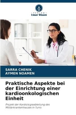 Produktbild: Praktische Aspekte bei der Einrichtung einer kardioonkologischen Einheit