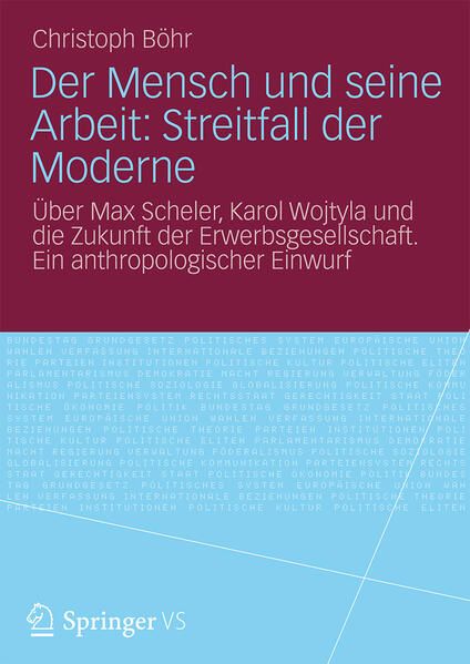Produktbild: Der Mensch und seine Arbeit: Streitfall der Moderne