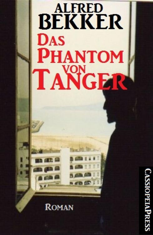 Produktbild: Alfred Bekker Roman: Das Phantom von Tanger