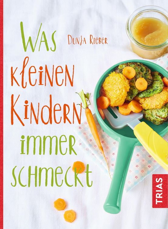 Produktbild: Was kleinen Kindern immer schmeckt