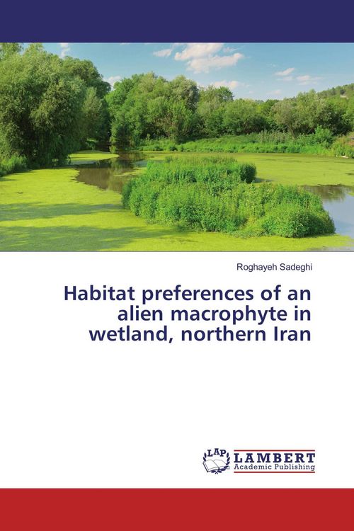 Produktbild: Habitat preferences of an alien macrophyte in wetland, northern Iran