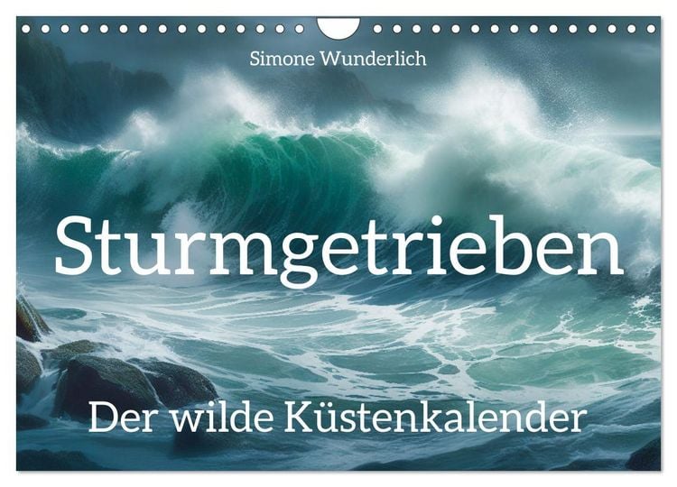 Produktbild: Sturmgetrieben - Der wilde K&uuml;stenkalender (Wandkalender 2026 DIN A4 quer), CALVENDO Monatskalender