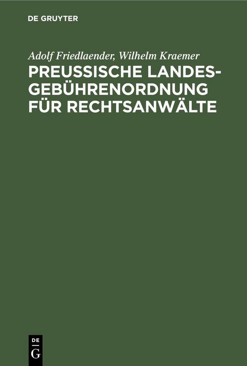Produktbild: Preu&szlig;ische Landesgeb&uuml;hrenordnung f&uuml;r Rechtsanw&auml;lte
