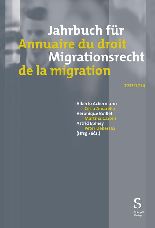 Produktbild: Jahrbuch f&uuml;r Migrationsrecht 2023/2024 - Annuaire du droit de la migration 2023/2024