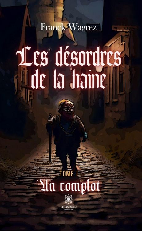 Produktbild: Les d&eacute;sordres de la haine - Tome 1